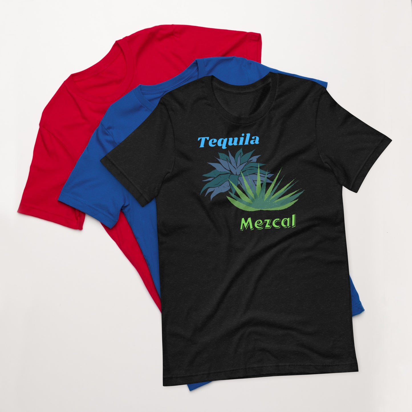 Tequila Mezcal Unisex t-shirt